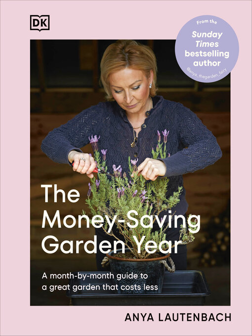 Title details for The Money-Saving Garden Year by Anya Lautenbach - Wait list